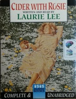 Cider with Rosie written by Laurie Lee performed by Laurie Lee on Cassette (Unabridged)